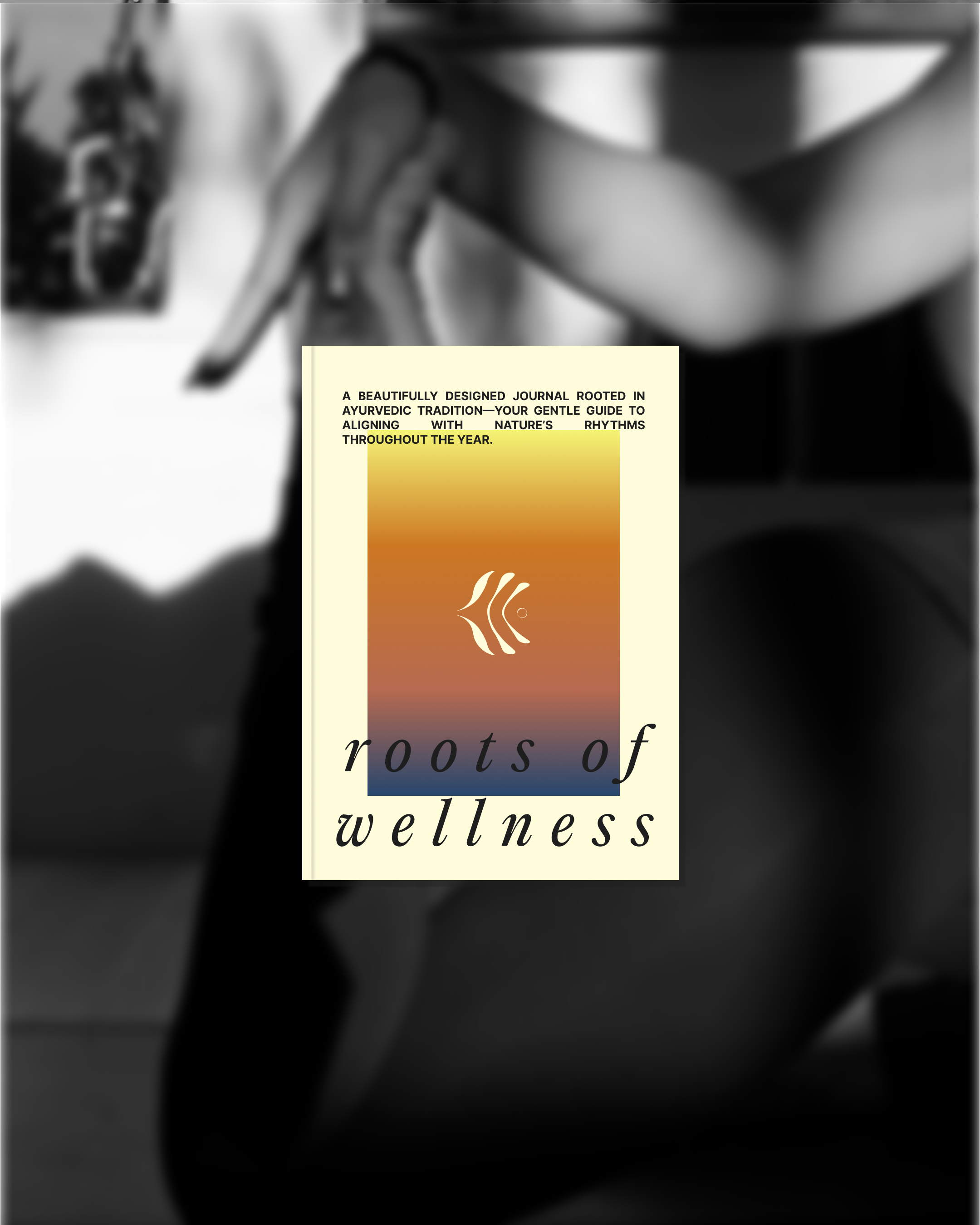 Roots of Wellness Journal